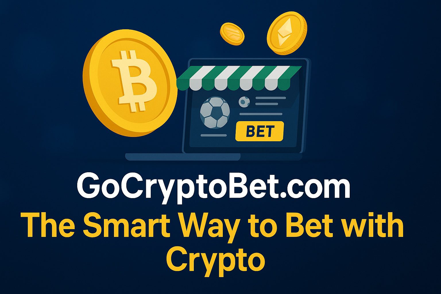 GoCryptoBet.com Betting: The Smart Way to Bet with Crypto - GoCryptoBet.com